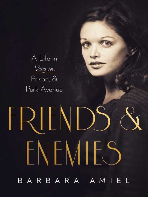 Title details for Friends and Enemies by Barbara Amiel - Wait list